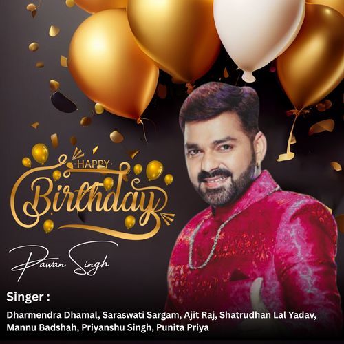 Pawan Singh Birthday Party Songs
