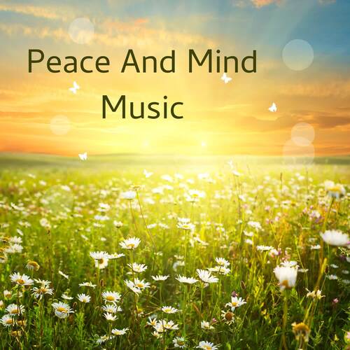 Peace And Mind Music