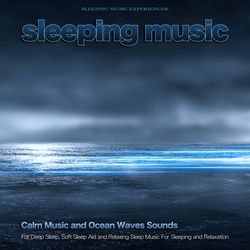 Calm Sleeping Music and Ocean Waves