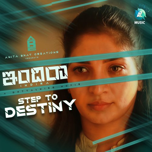 Step To Destiny (From "Indira")