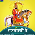 Suta Re Ajamal Ji Ne