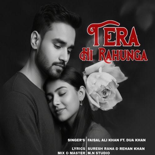 Tera Hi Rahunga
