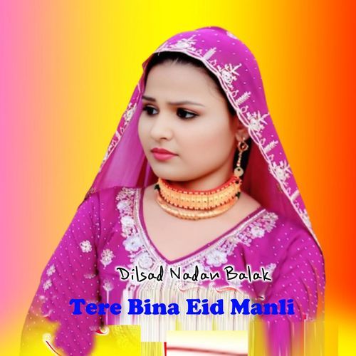 Tere Bina Eid Manli