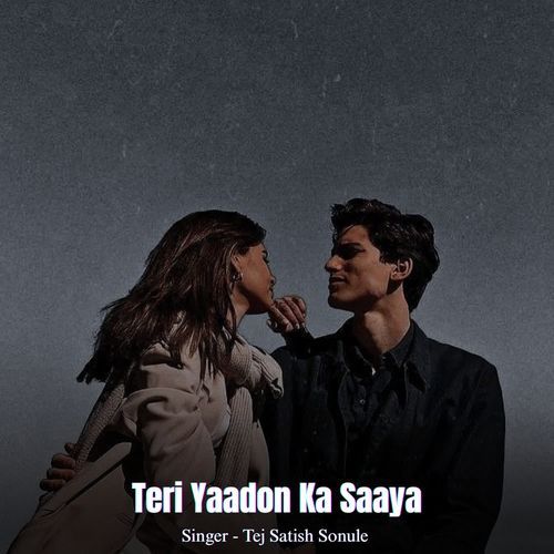 Teri Yaadon Ka Saaya