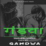 Yaar Mera Gandwa