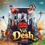 Yeh Desh - Reborn