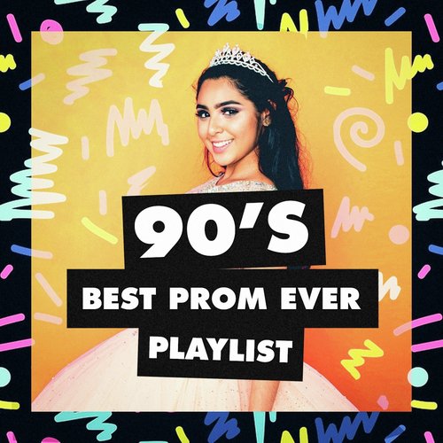 90&#039;s Best Prom Ever Playlist