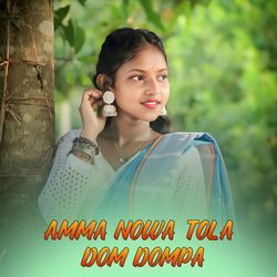 AMMA NOWA TOLA DOM DOMPA