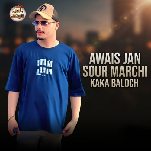 AWAIS JAN SOUR MARCHI