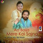 Aa Baija Mere Kol Sajna