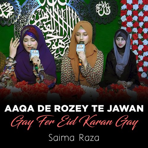 Aaqa De Rozey Te Jawan Gay Fer Eid Karan Gay