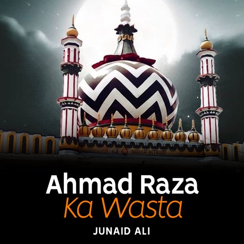 Ahmad Raza Ka Wasta cover art