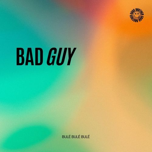 Bad Guy