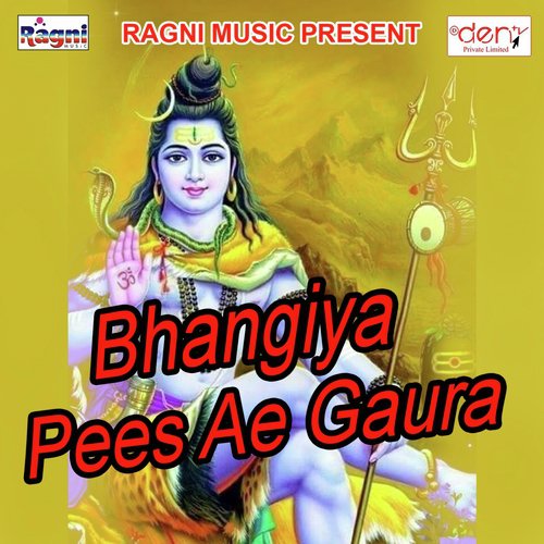 Bhangiya Pees Ae Gaura