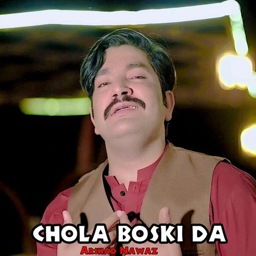 CHOLA BOSKI DA