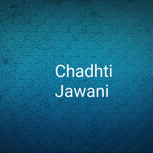 Chadhti Jawani