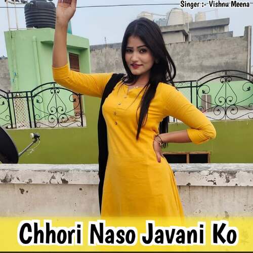 Chhori Naso Javani Ko