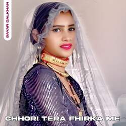 Chhori Tera Fhirka Me-PDJYBR1ZUnU