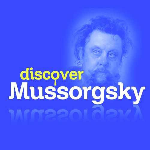 Discover Mussorgsky