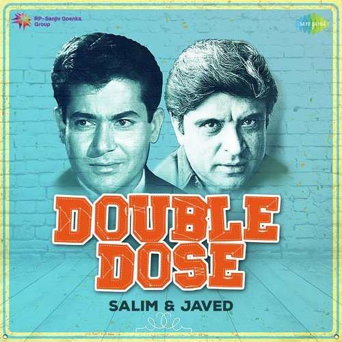 Double Dose - Salim and Javed