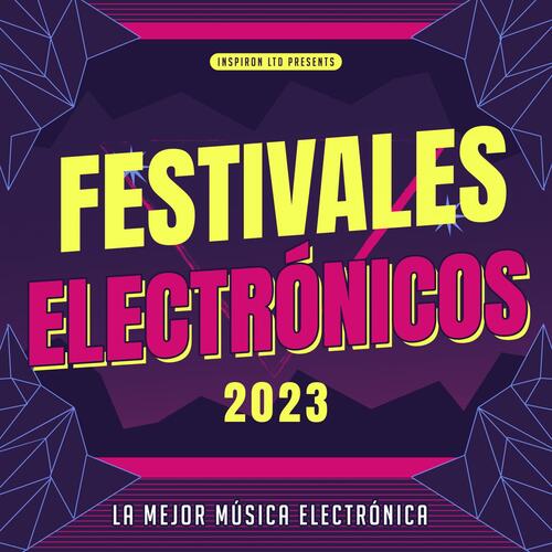 Festivales Electrónicos 2023