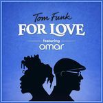 For Love (feat. Omar)