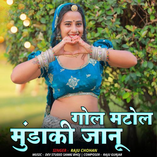 GOL MATOL MUNDA KI JAANU