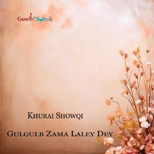 Gulgulb Zama Laley Dey