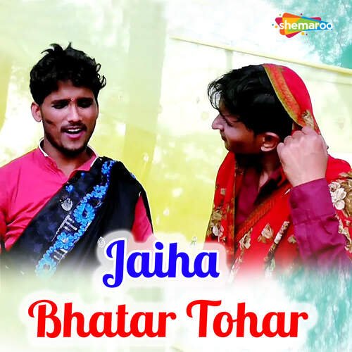 Jaiha Bhatar Tohar