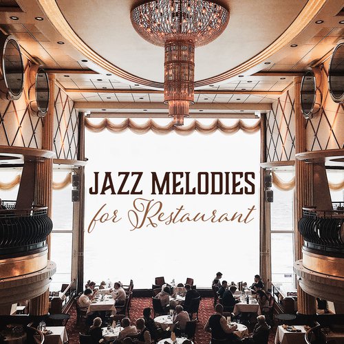 Jazz Melodies for Restaurant