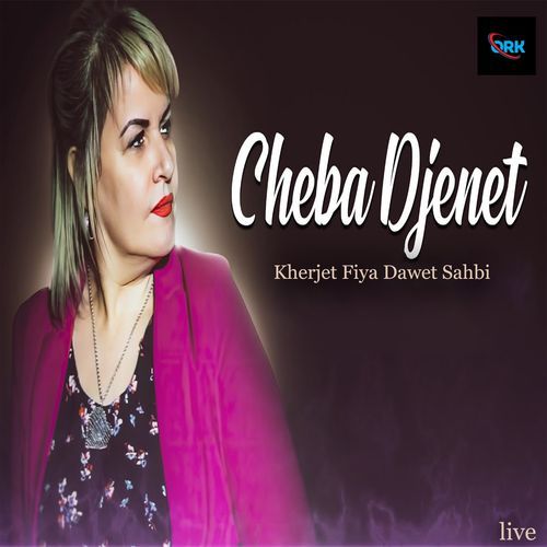 Kherjet Fiya Dawet Sahbi (Live a paris 2013)