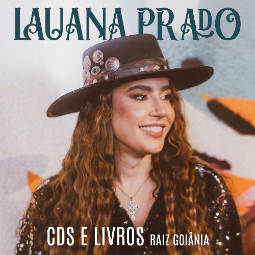 Lauana Prado - Cds e Livros (Raiz Goiânia)