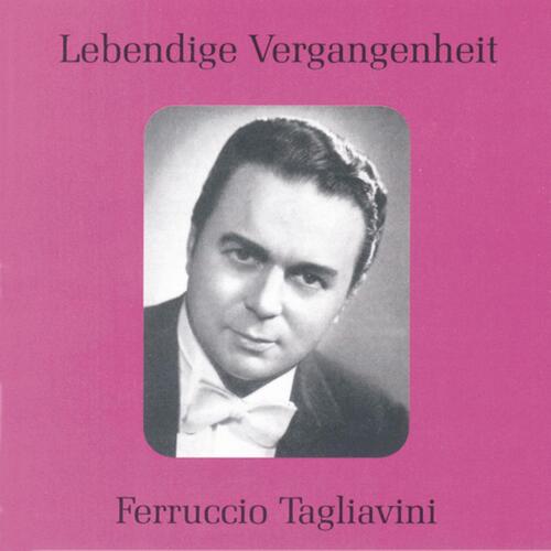 Lebendige Vergangenheit - Ferruccio Tagliavini