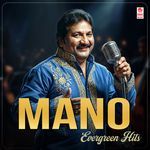 Mano Evergreen Hits