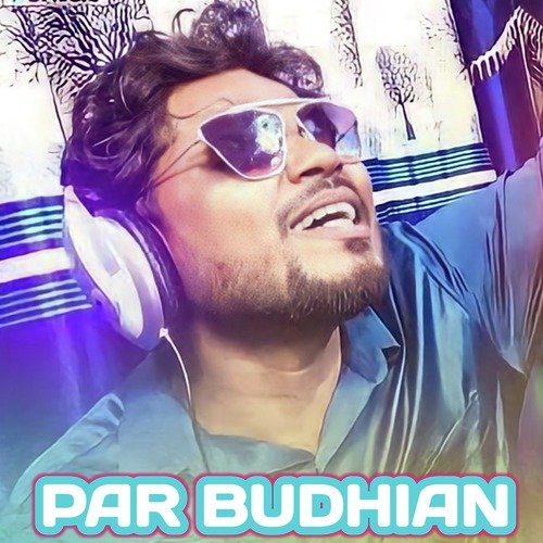 PAR BUDHIAN