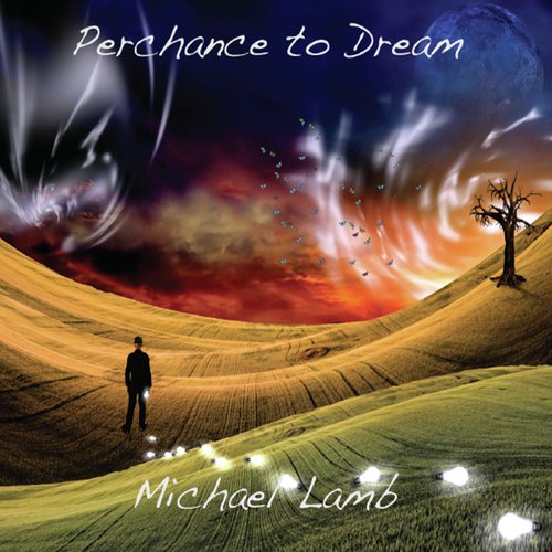 Perchance to Dream