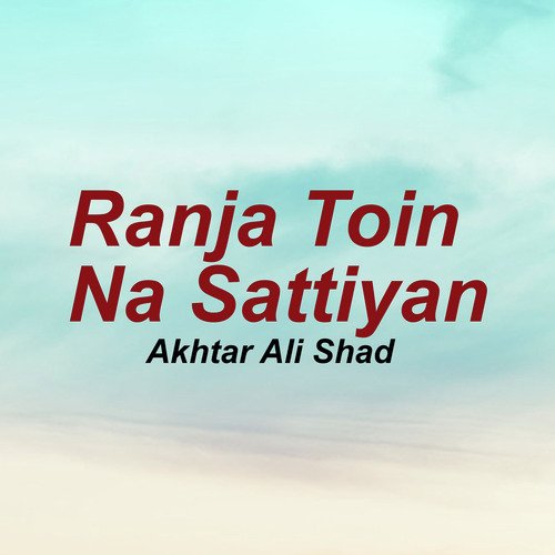 Ranja Toin Na Sattiyan