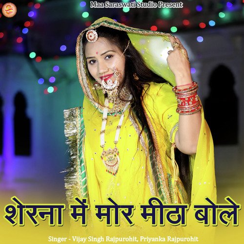 Sherna Main Mor Meetha Bole