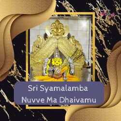 Sri Syamalamba Nuvve Ma Dhaivamu-Ny00XDp9fX8