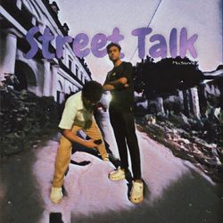 Street Talk-KjAtQRtlYQM