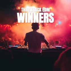 Throwback EDM Winners