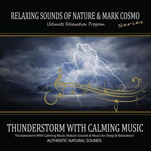 Thunderstorm With Calming Music (Nature Sounds & Music for Sleep & Relaxation)