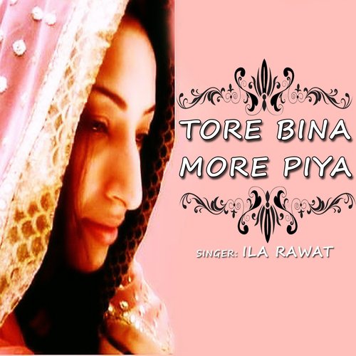 Tore Bina More Piya_poster_image