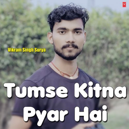 Tumse Kitna Pyar Hai