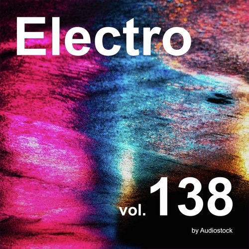 エレクトロ, Vol. 138 -Instrumental BGM- by Audiostock