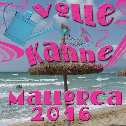 Sind Die Echt Lyrics Volle Kanne Mallorca 2016 Only On Jiosaavn