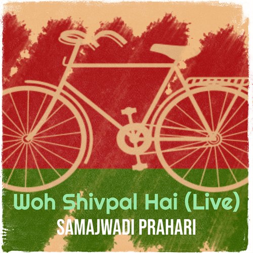 Woh Shivpal Hai (Live)