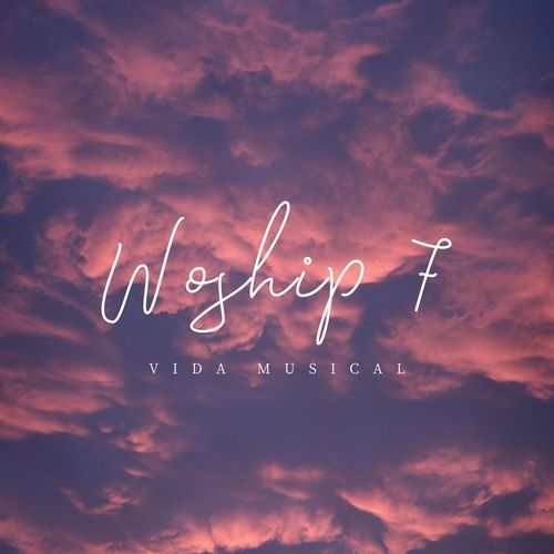 Worship 7