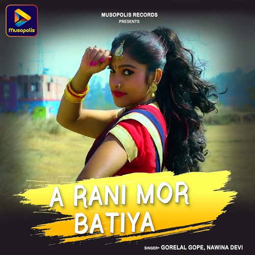 A RANI MOR BATIYA