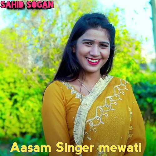 Aasam Singer mewati